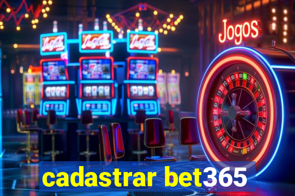 cadastrar bet365